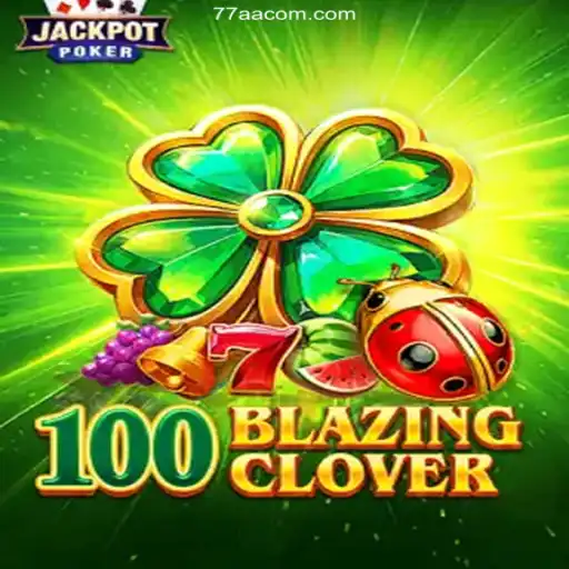 Exploring 100BlazingClover: A Game of Strategy and Luck